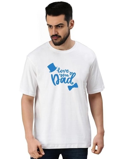 White Oversized  T Shirt -Love you Dad